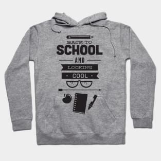 Back to School and Looking Cool Funny Student Teacher Hoodie